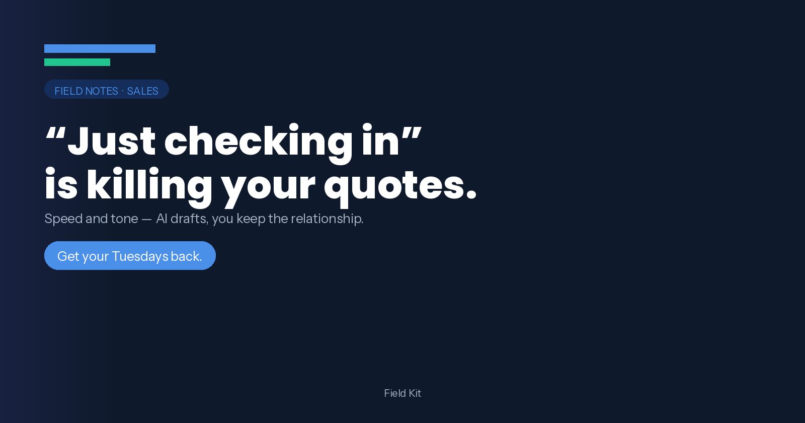 "Just checking in" is killing your quotes.